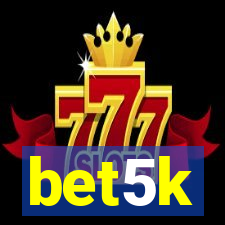 bet5k