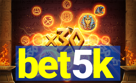 bet5k