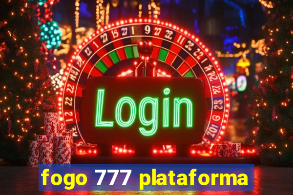 fogo 777 plataforma