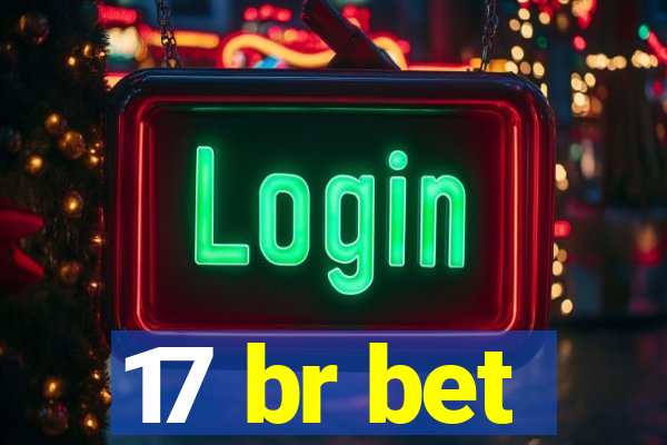 17 br bet