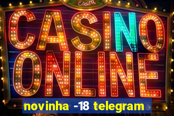 novinha -18 telegram