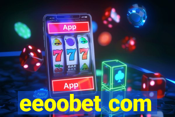 eeoobet com