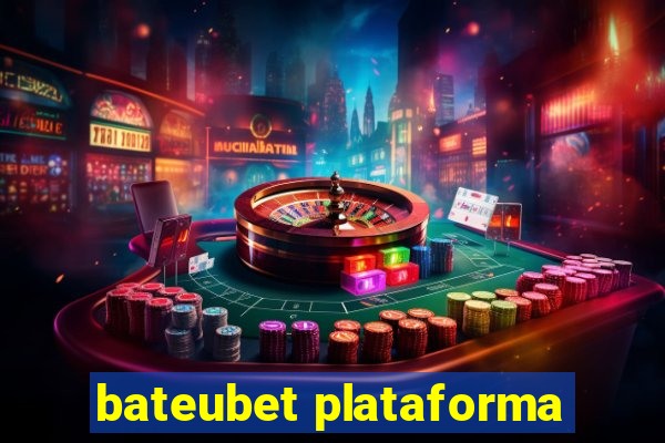 bateubet plataforma