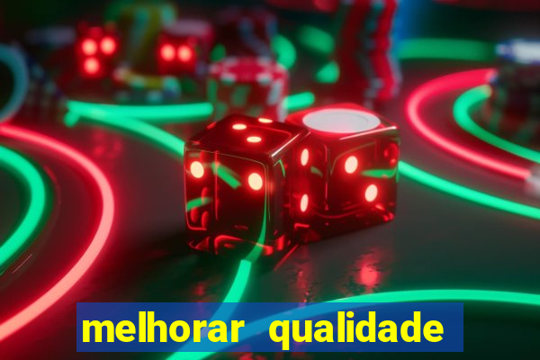 melhorar qualidade da foto online