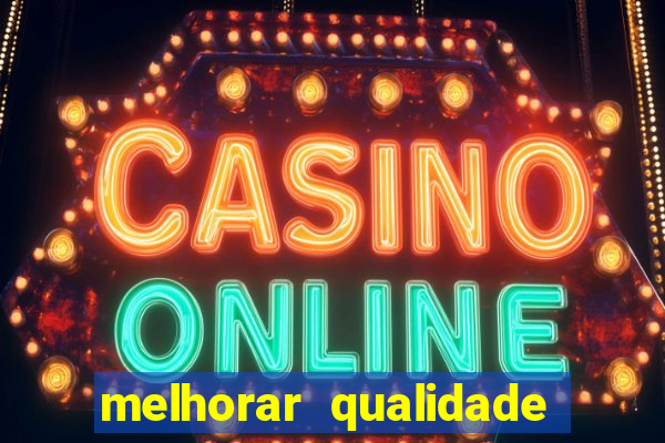 melhorar qualidade da foto online