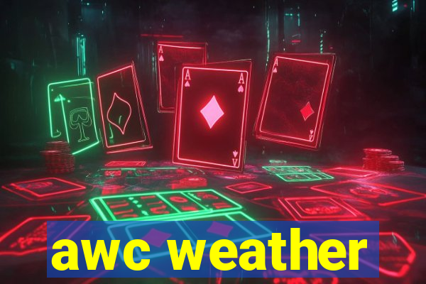awc weather