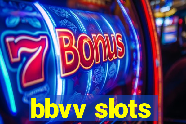 bbvv slots
