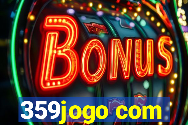 359jogo com
