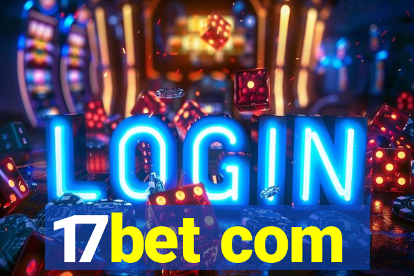 17bet com