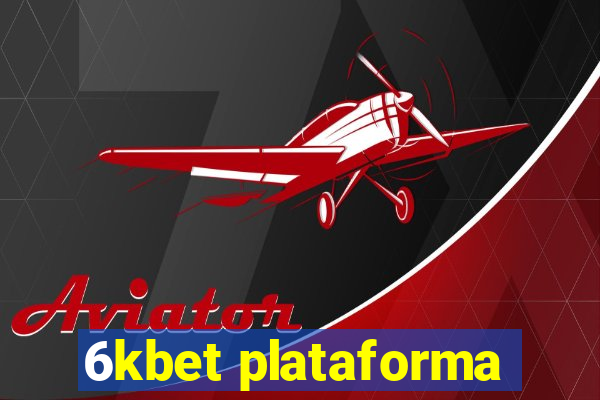 6kbet plataforma
