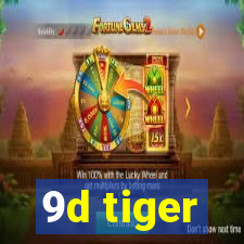 9d tiger