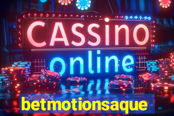 betmotionsaque