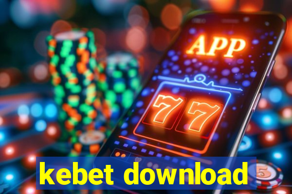 kebet download