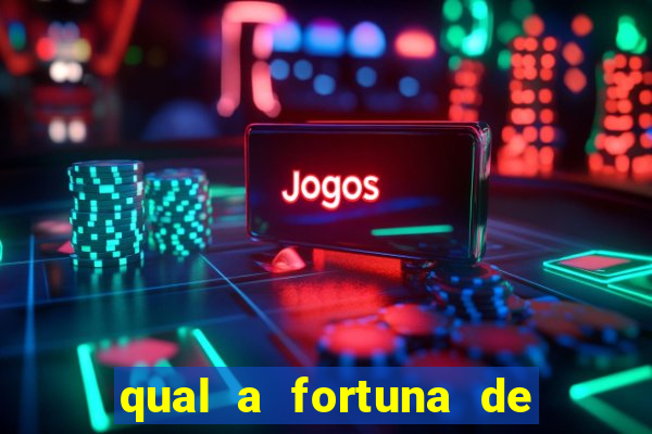 qual a fortuna de mara maravilha