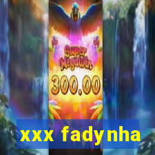 xxx fadynha