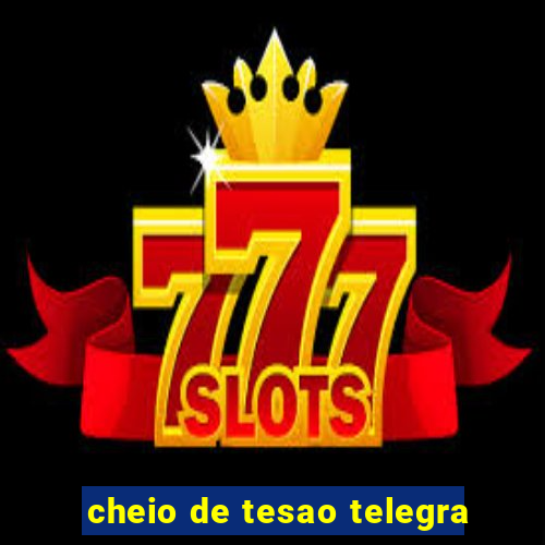 cheio de tesao telegra