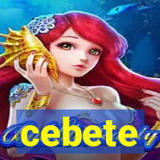 cebete