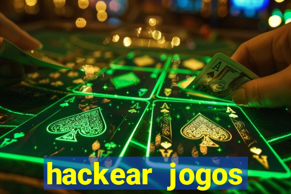 hackear jogos dinheiro infinito