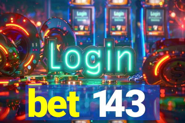 bet 143