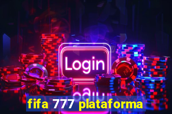 fifa 777 plataforma
