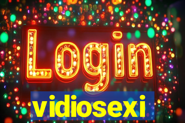 vidiosexi