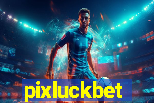 pixluckbet