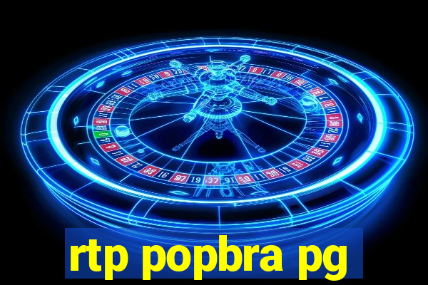 rtp popbra pg