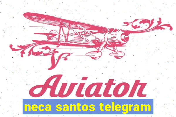 neca santos telegram
