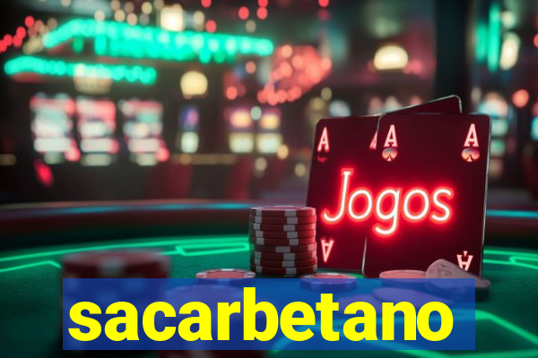 sacarbetano