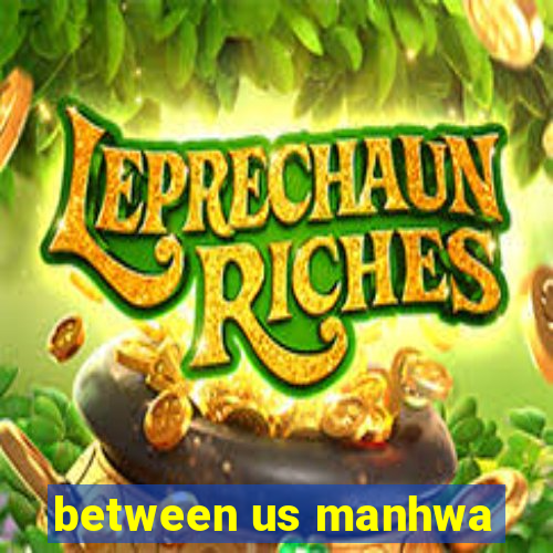 between us manhwa