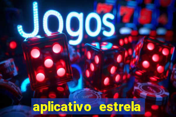 aplicativo estrela bet apk