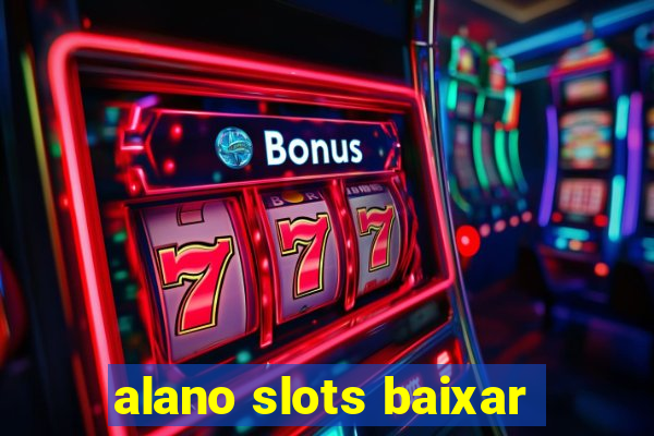 alano slots baixar