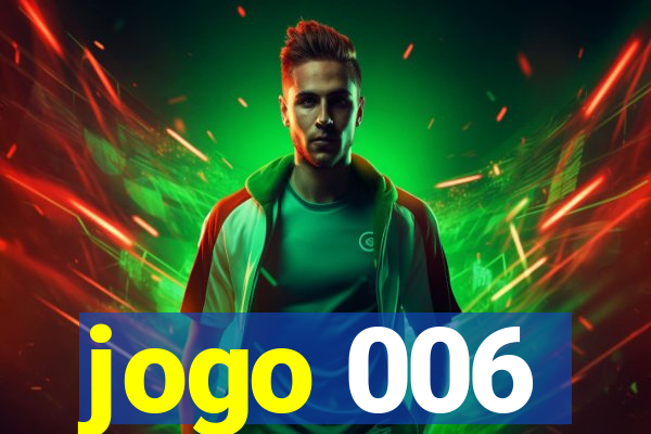 jogo 006