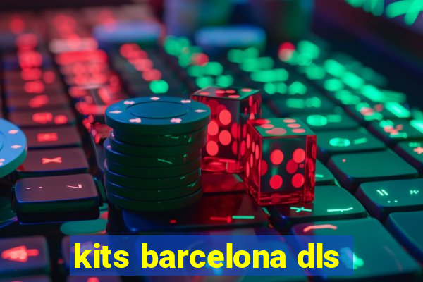 kits barcelona dls