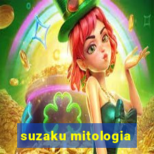 suzaku mitologia