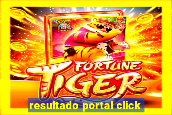 resultado portal click