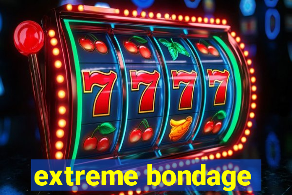 extreme bondage