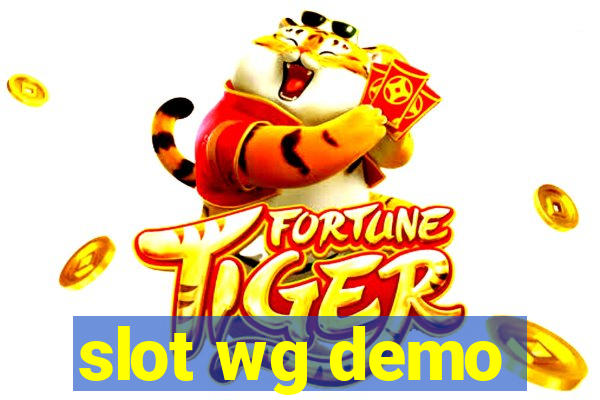 slot wg demo