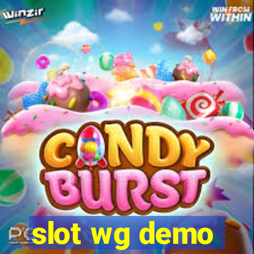 slot wg demo