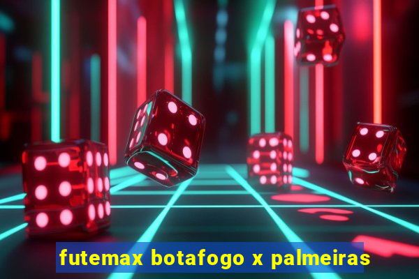 futemax botafogo x palmeiras