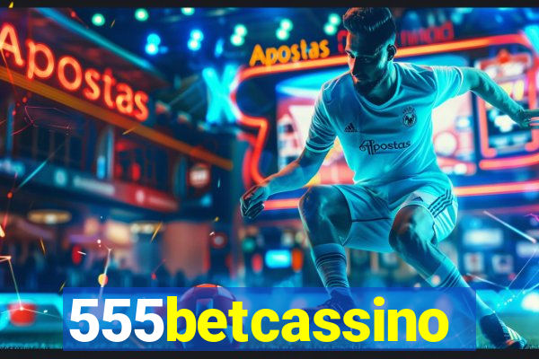 555betcassino