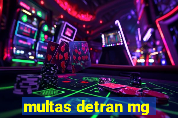 multas detran mg