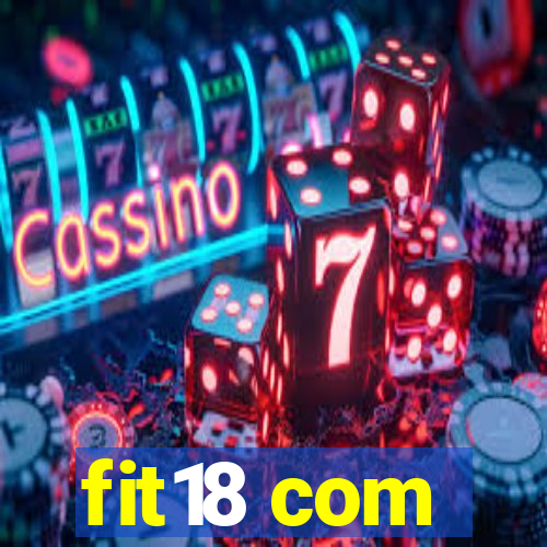 fit18 com