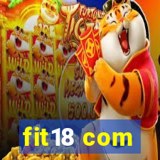 fit18 com