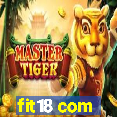 fit18 com