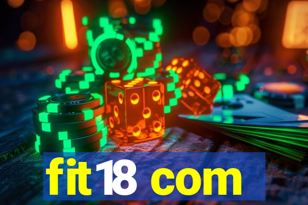 fit18 com