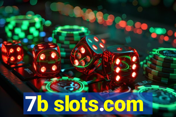 7b slots.com