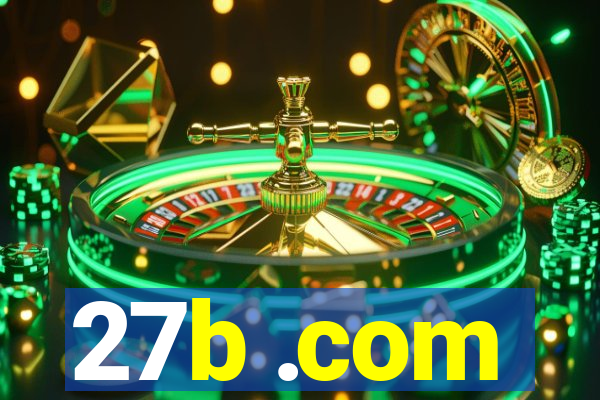 27b .com