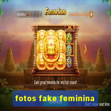 fotos fake feminina