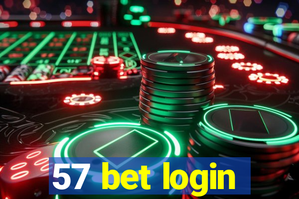 57 bet login